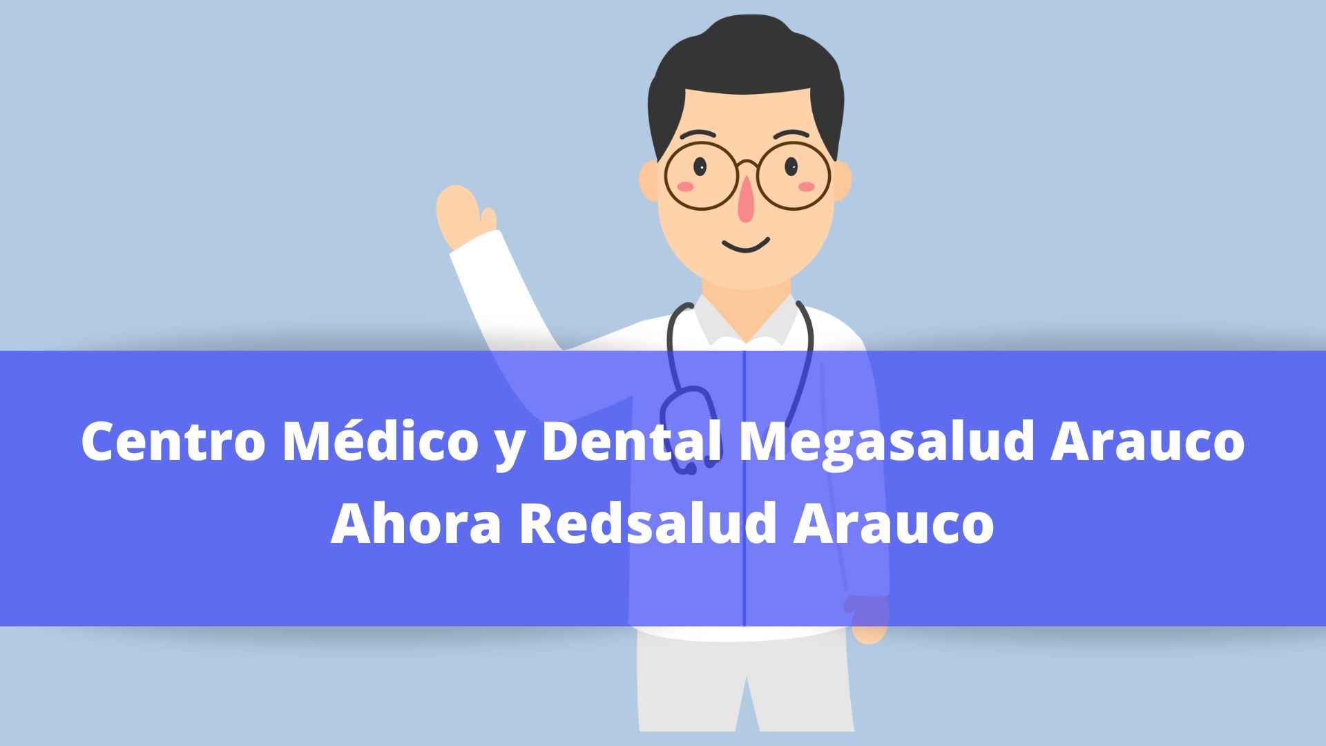 Centro Médico y Dental RedSalud Arauco