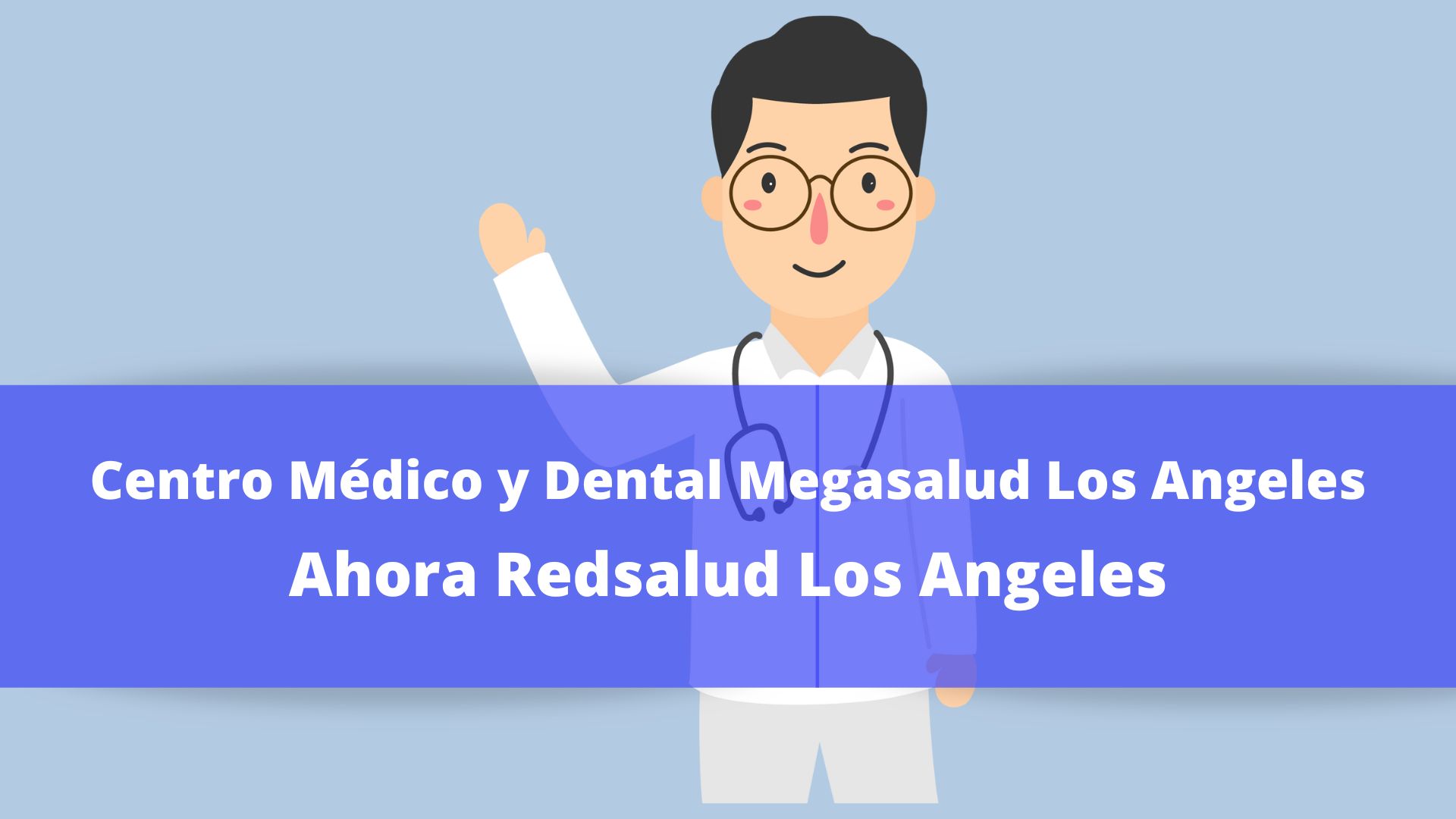 Centro Médico y Dental RedSalud Los Angeles