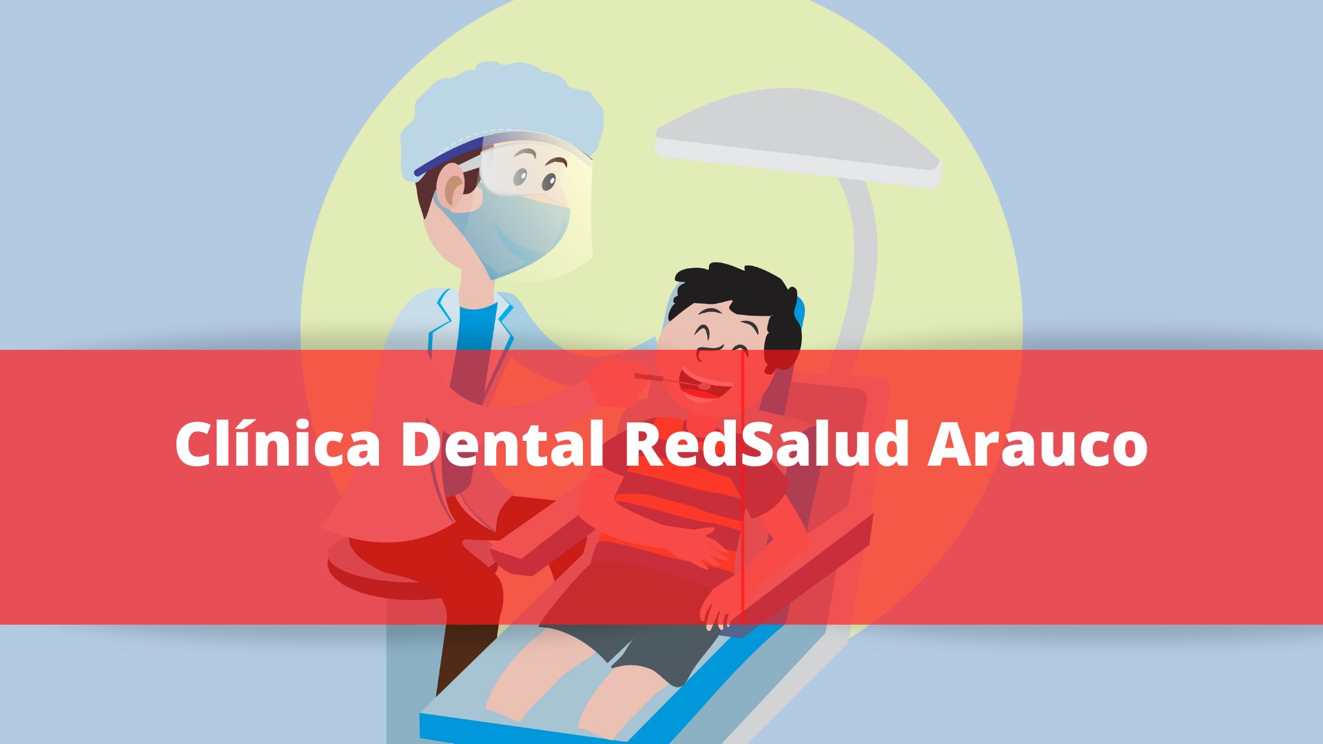 Clínica Dental RedSalud Arauco