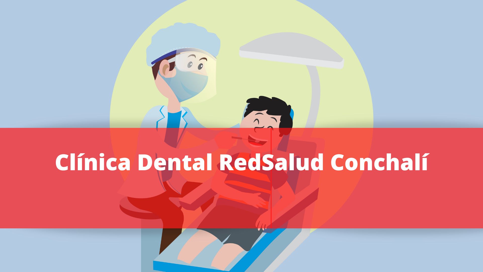 Clínica Dental RedSalud Conchalí