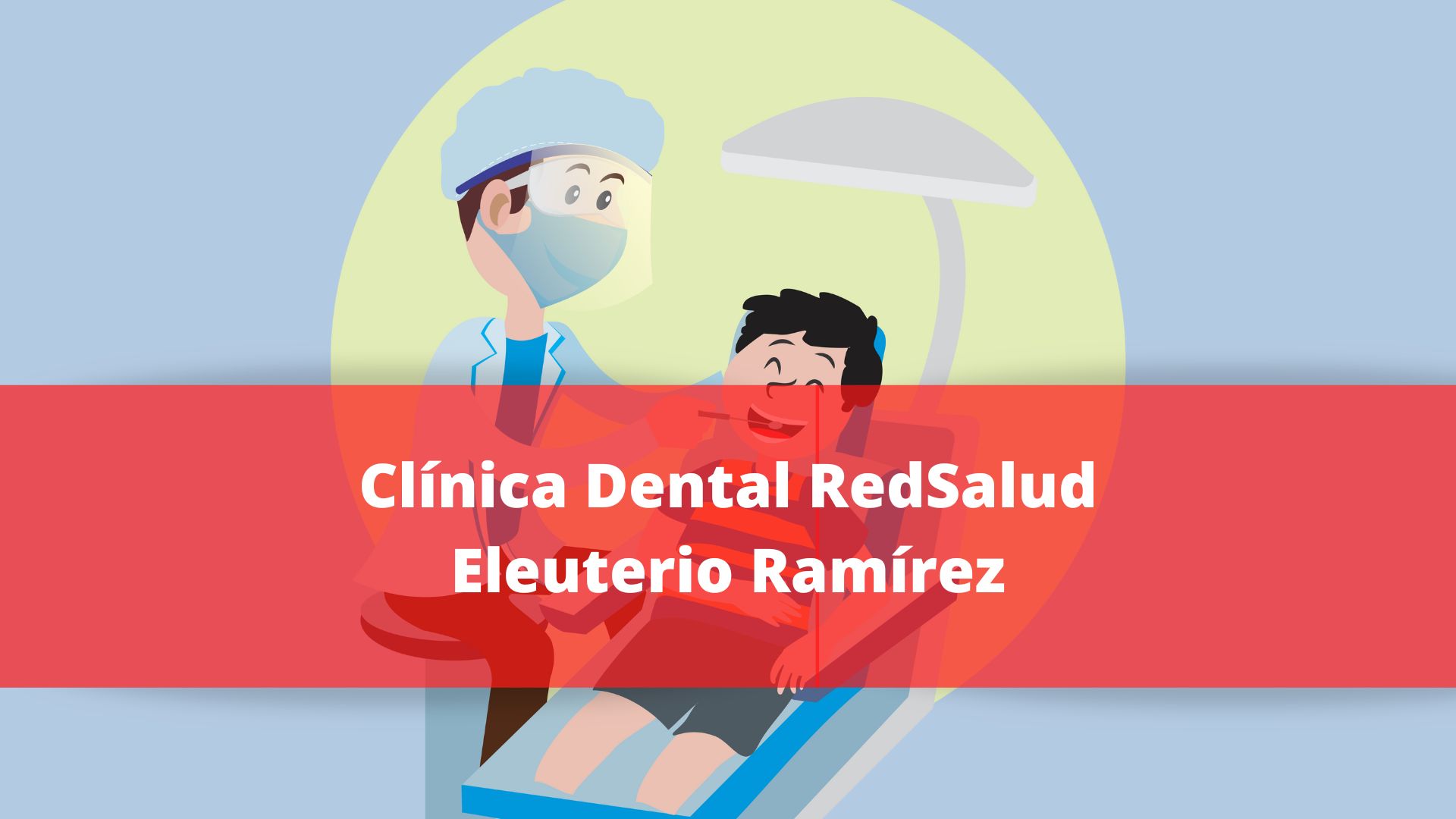 Clínica Dental RedSalud Eleuterio Ramírez