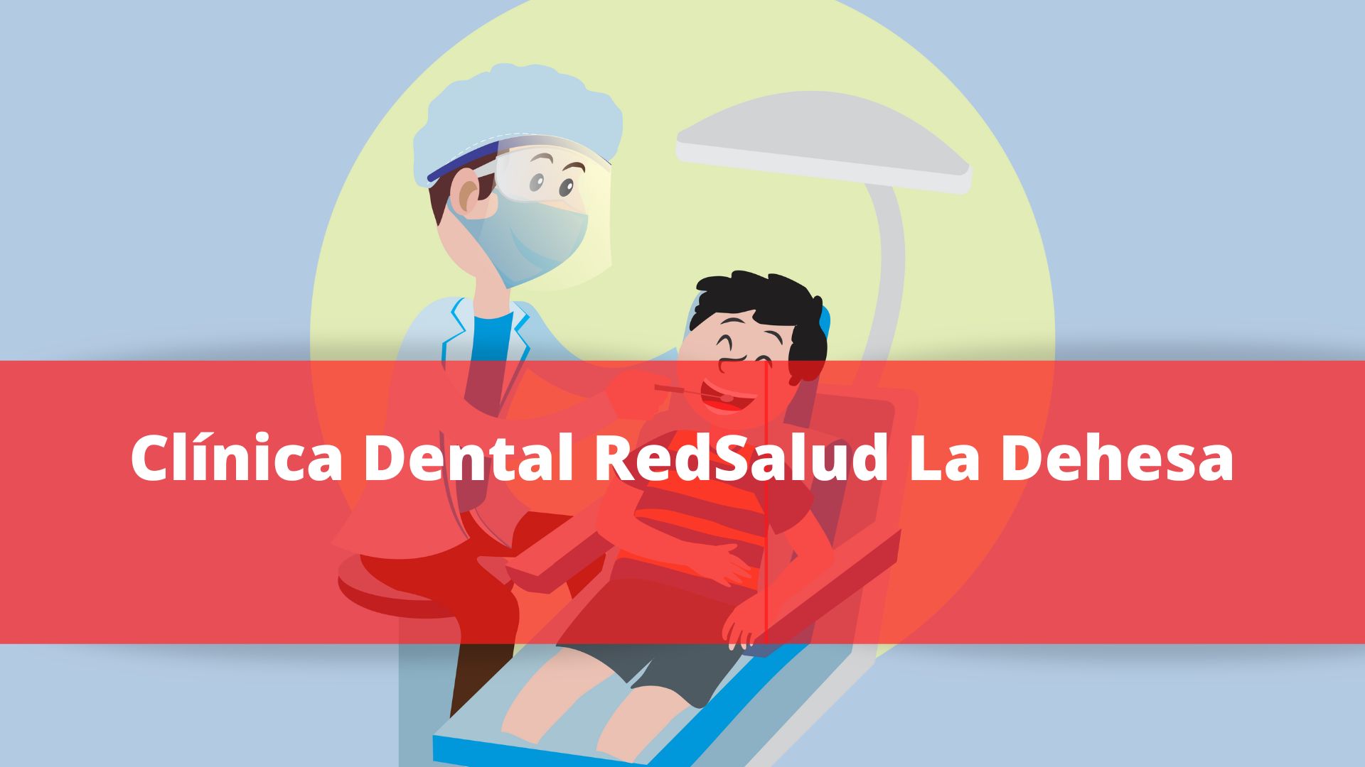 Clínica Dental RedSalud La Dehesa