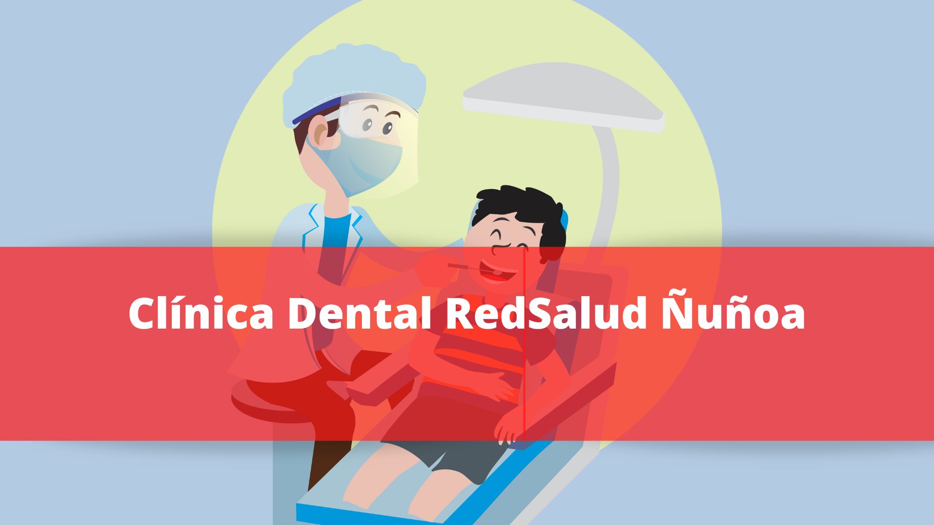 Clínica Dental RedSalud Ñuñoa