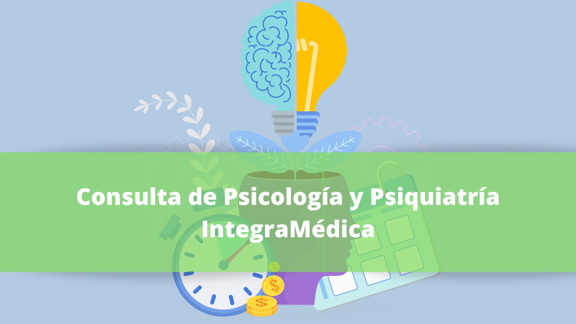 Consulta de Psicología y Psiquiatría IntegraMédica
